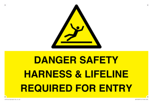 DANGER SAFETY HARNESS & LIFELINE REQUIRED FOR ENTRY